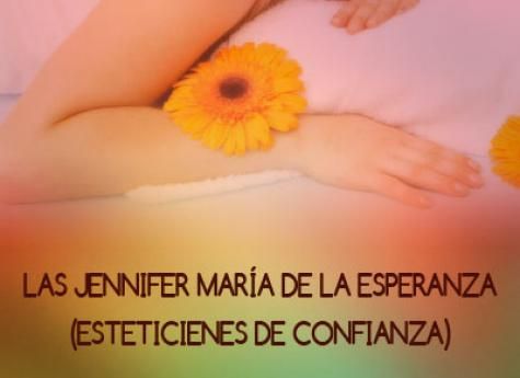 Las jennifer maría de la esperanza (esteticienes de confianza)