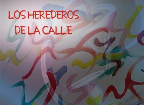 Los herederos de la calle