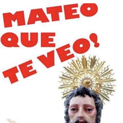 Mateo que te veo