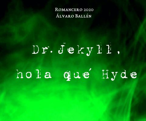 Dr. Jekyll, hola qué Hyde